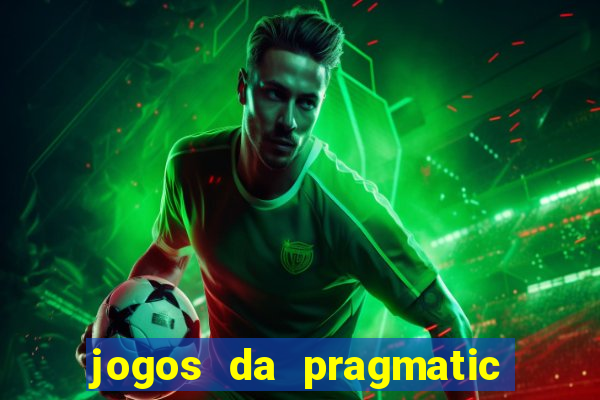 jogos da pragmatic que mais pagam